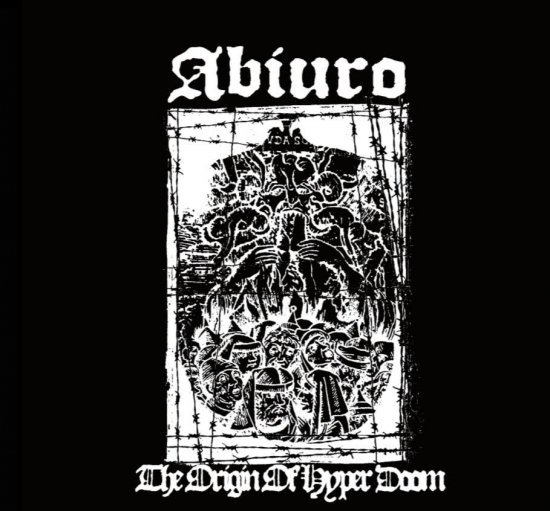 abiuro / Oigin of Hyper Doom