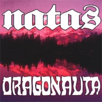 natas (LOS NATAS) / DRAGONAUTA / split album