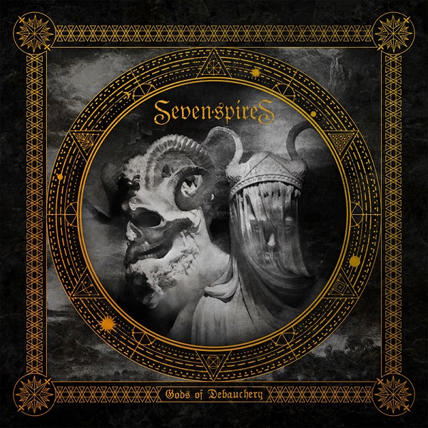 SEVEN SPIRES / Gods Of Debauchery (NEWII)