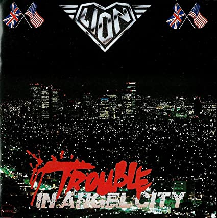 LION / Trouble In Angel City + Power Love (2020 Reissue)