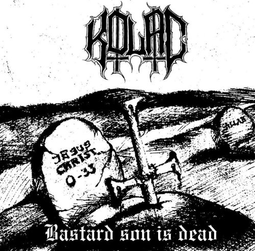 KOLAC / Bastard Son is Dead 