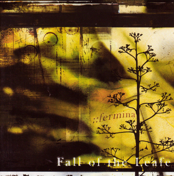 FALL OF THE LEAFE / Fermina (Áj