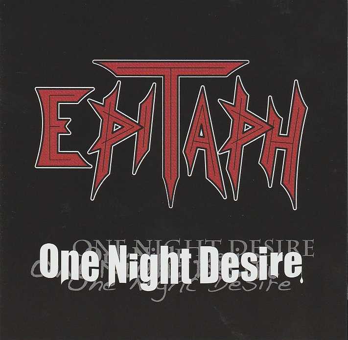 EPITAPH / One Night Desire  