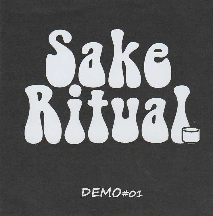 SAKE RITUAL / DEMO #01