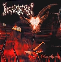 INCANTATION / Blasphemy