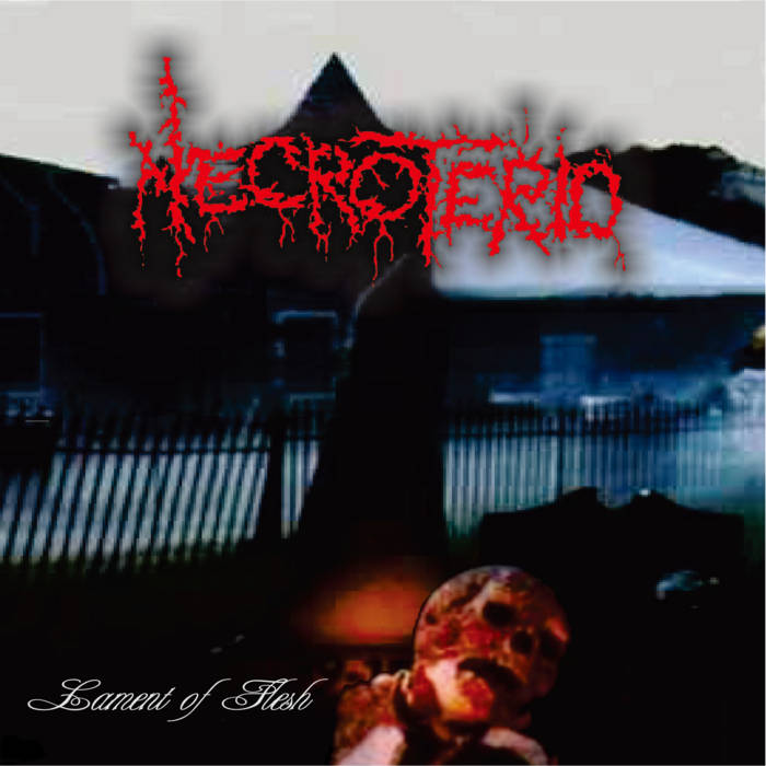 NECROTERIO / Lament of Flesh (1999)(2021 reissue)