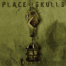 PLACE OF SKULLS / As a Dog Returns (digi)