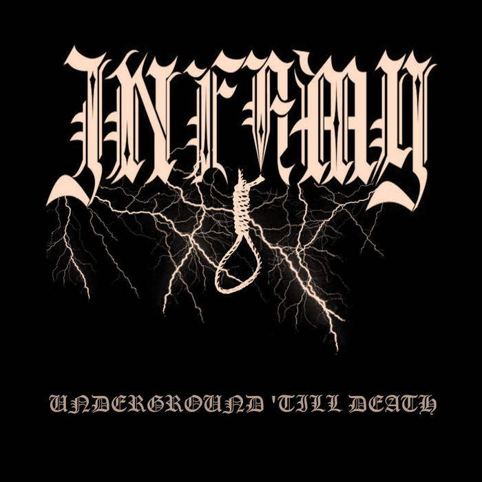 INFAMY / Underground Till Death
