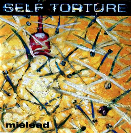 SELF TORTURE / Mislead (Áj