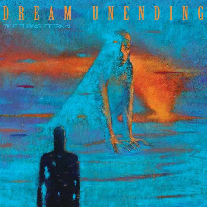 DREAM UNENDING / Tide Turns Eternal (digi)