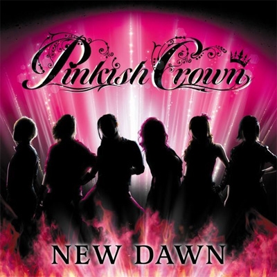 PINKISH CROWN / New Dawn