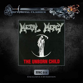 METAL MERCY / The Unborn Child（2015 reissue)