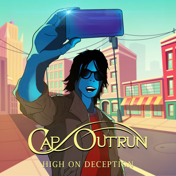 CAP OUTRUN /  High On Deception　(スウェーデン・メロハー職人＋OUTLOUDのVo！)