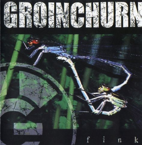 GROINCHURN / Fink (Áj