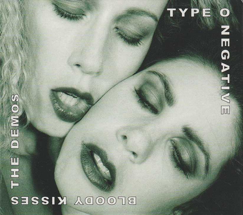 TYPE O NEGATIVE / Bloody Kisses The Unreleased Demos 