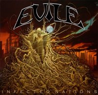 EVILE / Infected Nations 