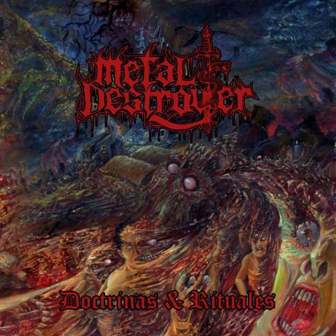 METAL DESTROYER / Doctrinas & Rituales (digi) (2020 reissue)