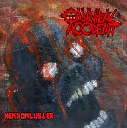 CANNIBAL ACCIDENT / Nekrokluster