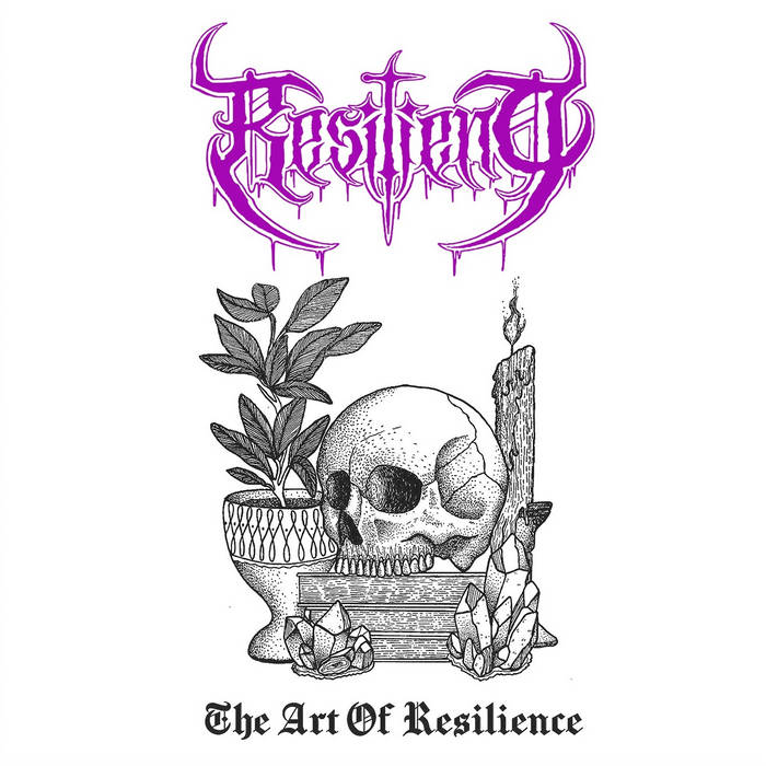 RESILENT / The Art of Resilence