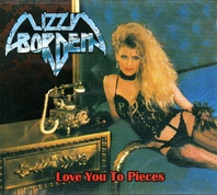 LIZZY BORDEN / Love You To Pieces +4 