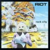 RIOT / Rock City (digi) (2015 reissue)