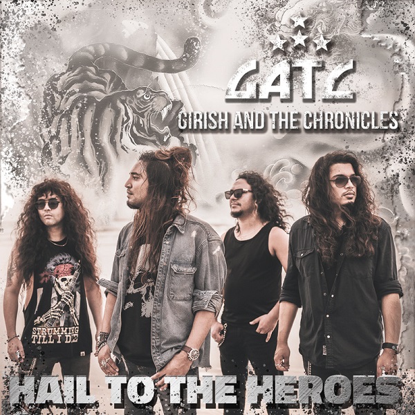 GIRISH AND THE CHRONICLES / Hail To The Heroes (Ch烁W[̃fr[A3rd) 