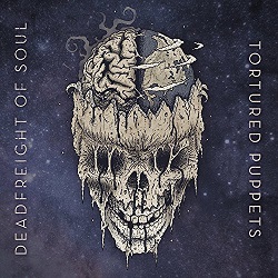 DEADFREIGHT OF SOUL / Tortured Puppets (digi)