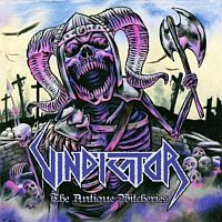 VINDICATOR / The Antique Witcheries