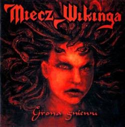 MIECZ WIKINGA / Grona gniewu