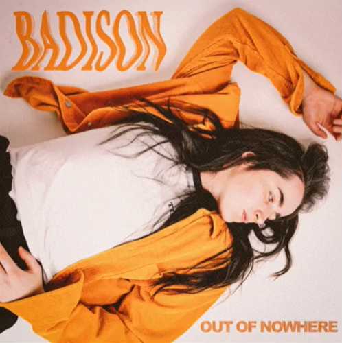 BADISON / Out of Nowhere