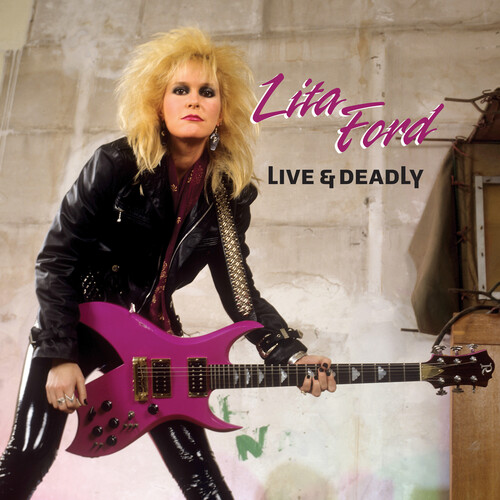 LITA FORD / Live & Deadly (2022 reissue)(digi)