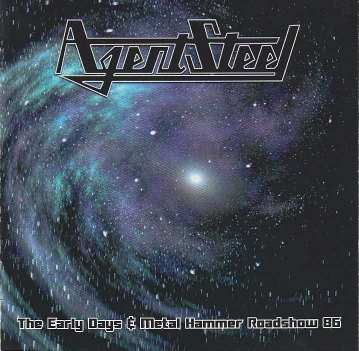 AGENT STEEL / The Early Days & Metal Hammer Roadshow 86 