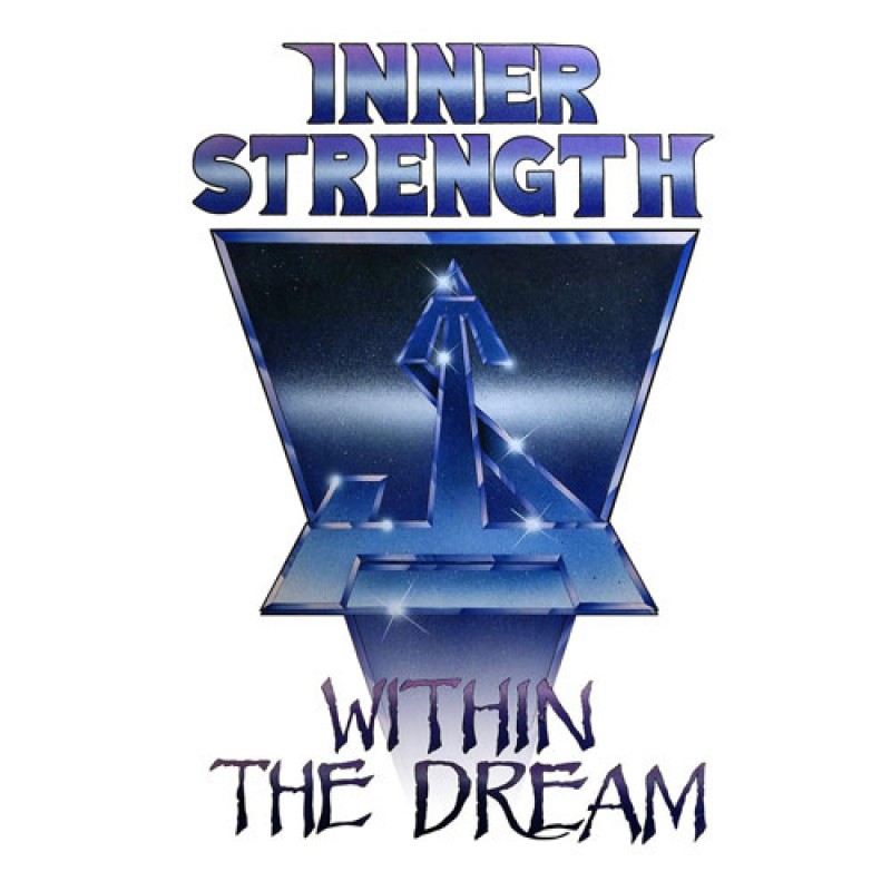 INNER STRENGTH / Within the Dream (2021 reissue)