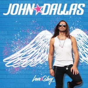 JOHN DALLAS / Love & Glory (C^AEfBbNEbJ[A2ndI)(AEgbgj