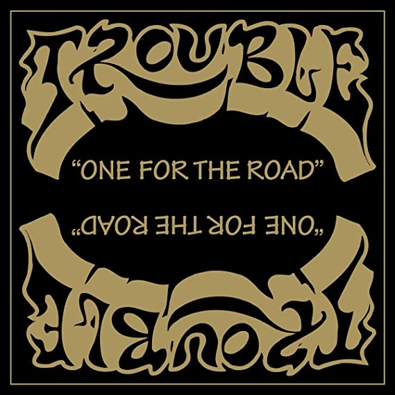 TROUBLE / One for the Road@iLP)