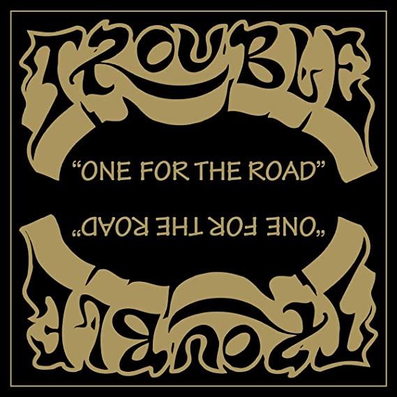TROUBLE / One for the Road@iLP)