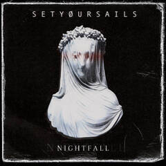 SETYOURSAILS / Nightfall (digi)