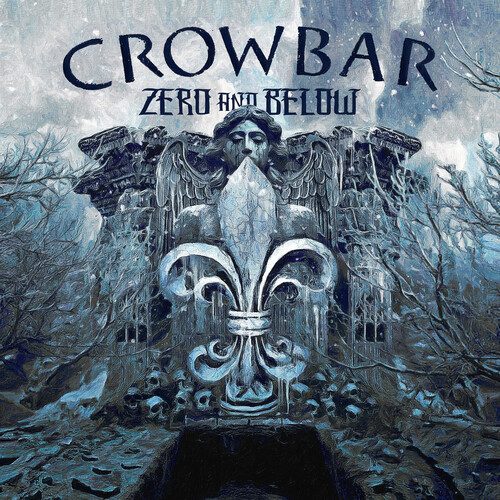 CROWBAR / Zero and Below (digi)
