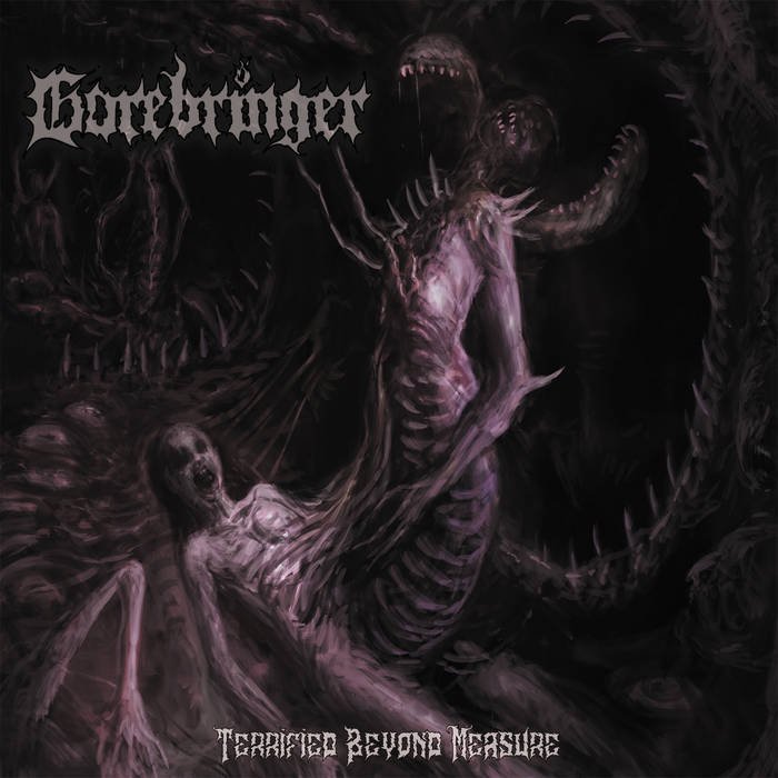 GOREBRINGER / Terrified Beyond Measure (digi)