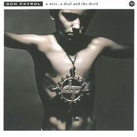 DON PATROL / A Wire，A Deal And The Devil (中古)