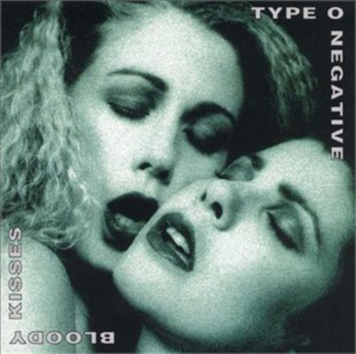 TYPE O NEGATIVE / Bloody Kisses