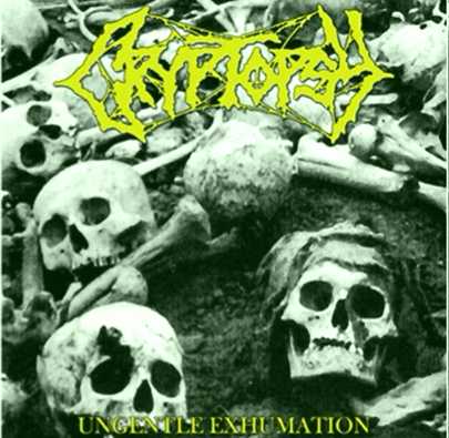 CRYPTOPSY / Ungentle Exhumation DEMO 1993 (digi)