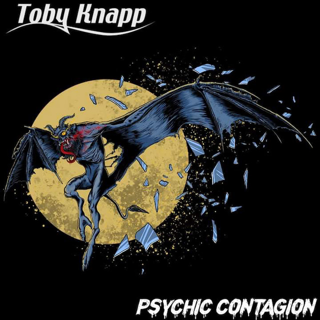 TOBY KNAPP / Psychic Contagion