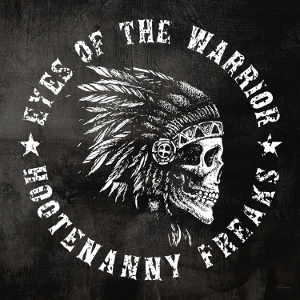 HOOTENANNY FREAKS / Eyes Of The Warrior (tBhHȒ匊I)