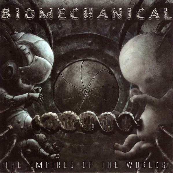 BIOMECHANICAL / The Empires Of The Worlds ()