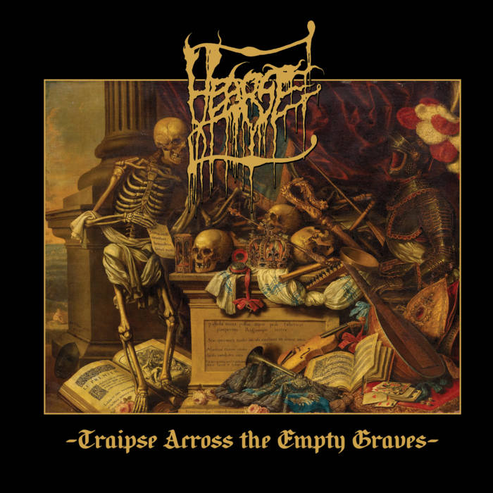 HEARSE / Traipse Across the Empty Graves