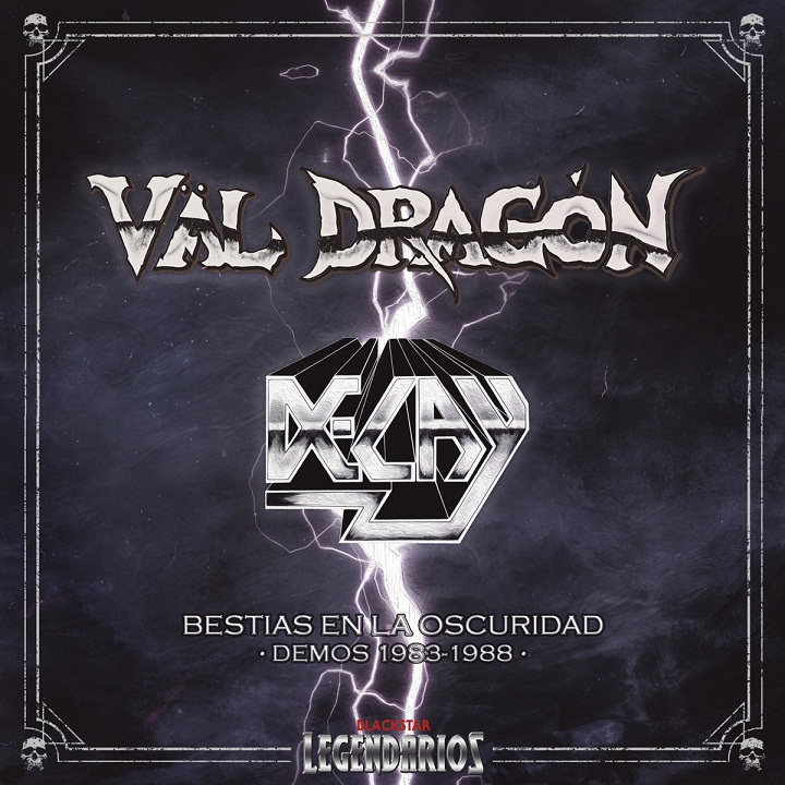 VAL DRAGON  DECAY / Bestias en la oscuridadF Demos 1983​-​1988