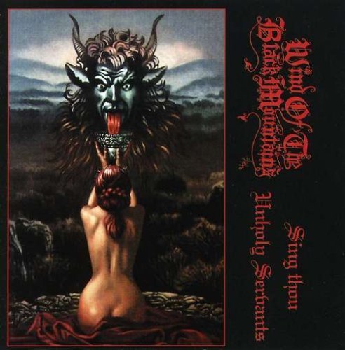 WIND OF BLACK MOUNTAINS / Sing Thou Unholy Servants  (1998)