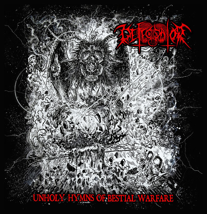 DEFECRATOR / Unholy Hymns of Bestial Warfare