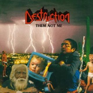 DESTRUCTION / Them Not Me (collectors CD)